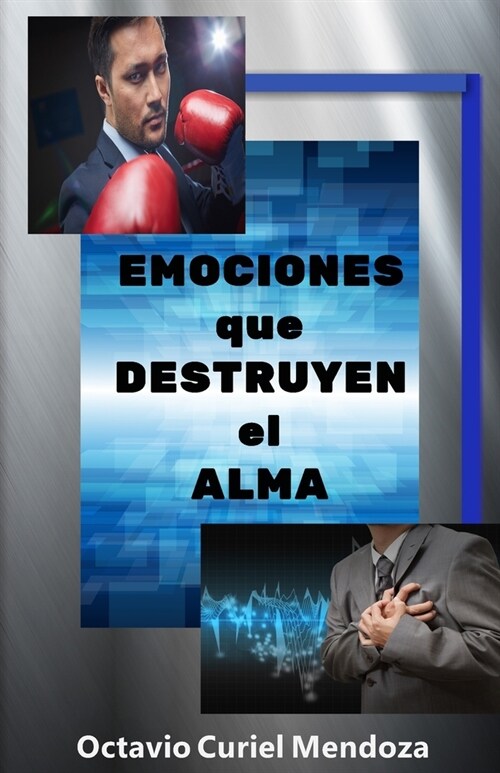 Emociones que destruyen el alma (Paperback)