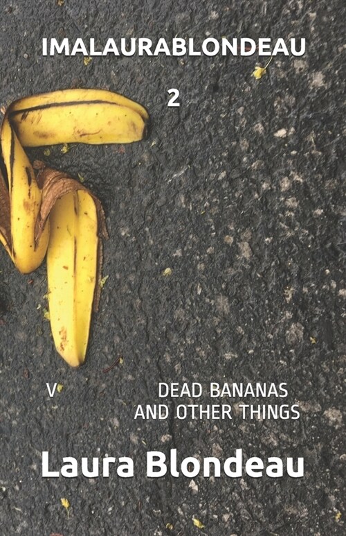 Imalaura 2: Dead Bananas and Other Things (Paperback)