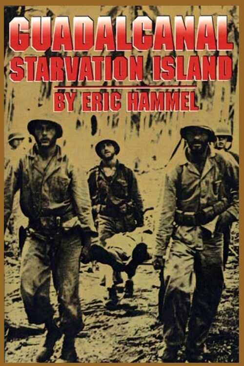 Guadalcanal: Starvation Island (Paperback)