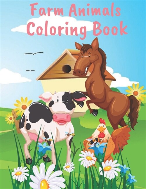 Farm Animals Coloring Book: A Cute Farm Animal Coloring Book for Kids (Coloring Books for Kids) (Paperback)