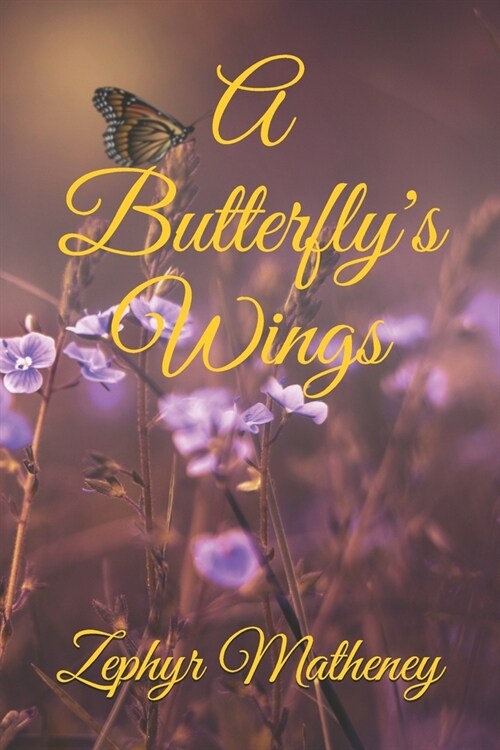 A Butterflys Wings (Paperback)