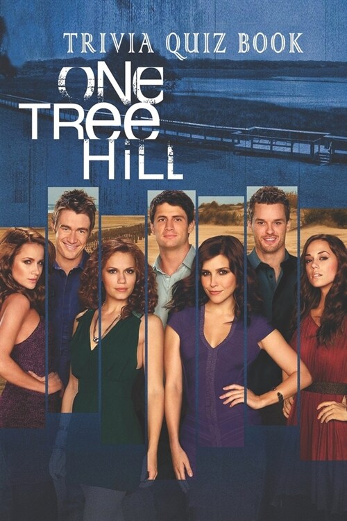 One Tree Hill: Trivia Quiz Book (Paperback)