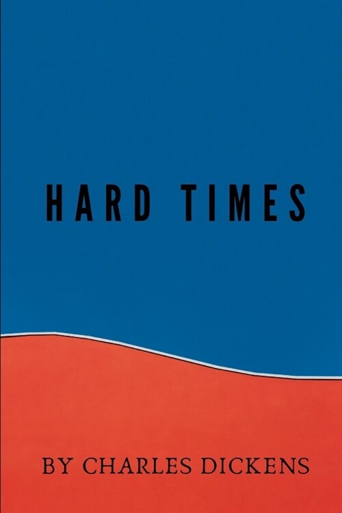 Hard Times by Charles Dickens (Paperback)