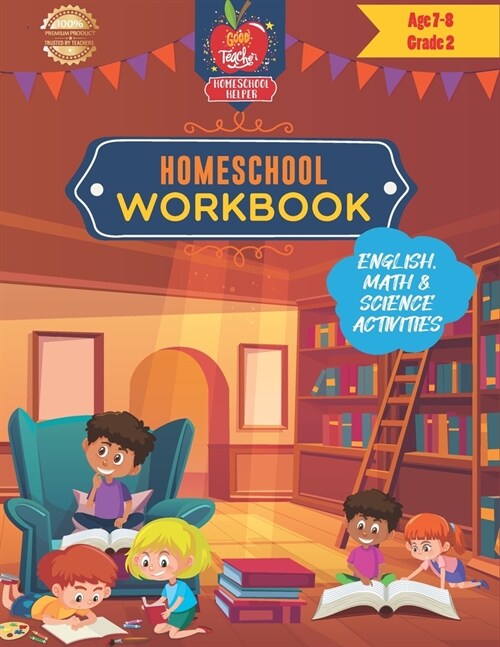 Homeschool Workbook Age 7-8 Grade 2: A workbook of English, Math & Art activities for homeschooling kids aged 7-8 (Grade 2) (Paperback)