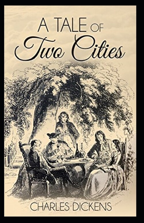 A Tale of Two Cities Illustrated (Paperback)