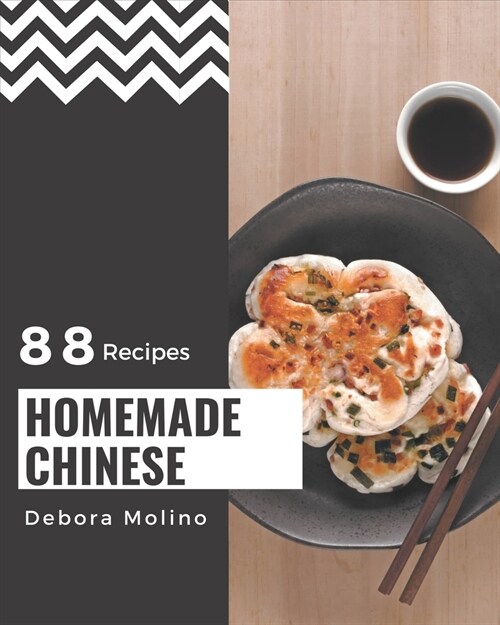 88 Homemade Chinese Recipes: Happiness is When You Have a Chinese Cookbook! (Paperback)