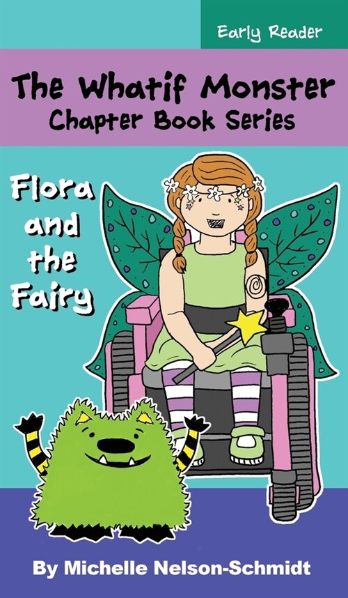 The Whatif Monster Chapter Book Series: Flora and the Fairy (Hardcover)