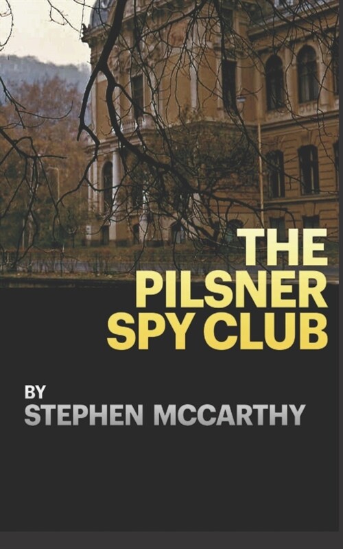 The Pilsner Spy Club (Paperback)