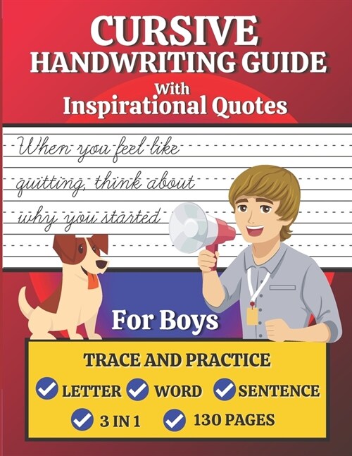 Cursive Handwriting Guide For Boys: Cursive Letters, Words, and Sentences Tracing and Practicing Handbook For Students and Beginners to Learn Cursive (Paperback)