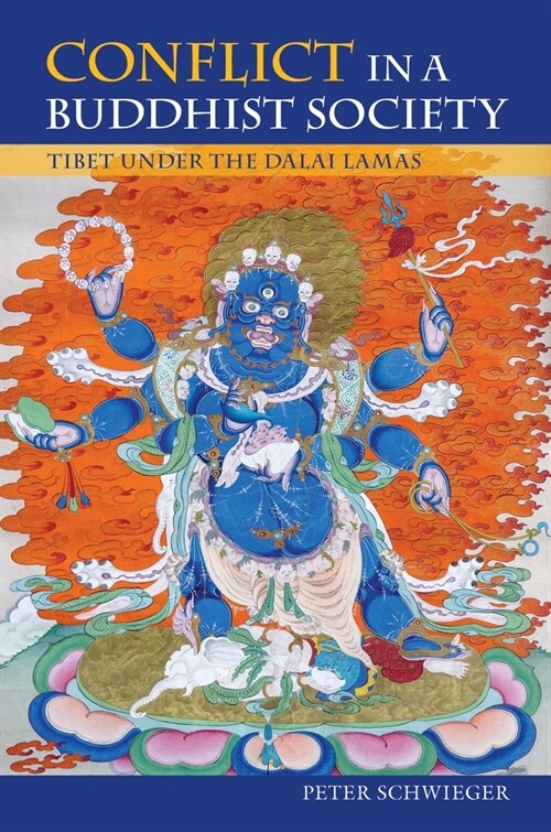 Conflict in a Buddhist Society: Tibet Under the Dalai Lamas (Hardcover)