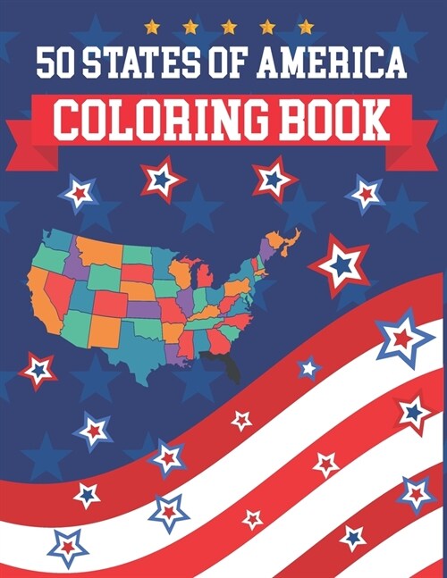 50 States Of America Coloring Book: The 50 States Maps Of United States America Coloring Book Map of United States Educational Coloring Book for Kids (Paperback)