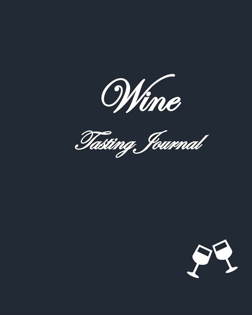 Wine Tasting Journal (Paperback)