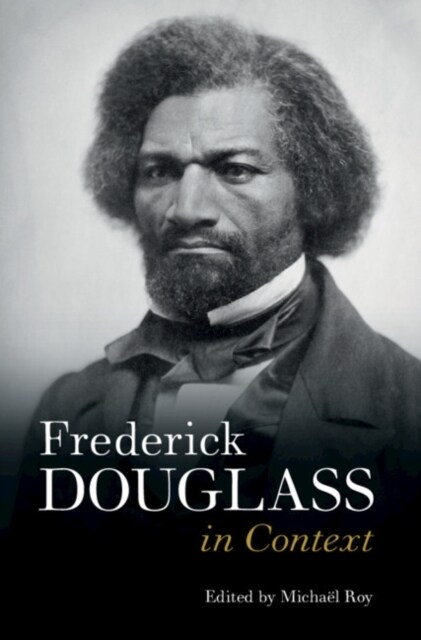 Frederick Douglass in Context (Hardcover)
