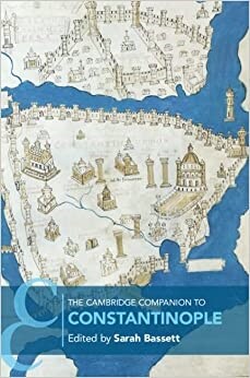 The Cambridge Companion to Constantinople (Hardcover)