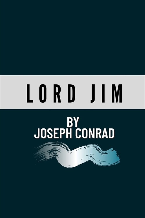 Lord Jim by Joseph Conrad (Paperback)