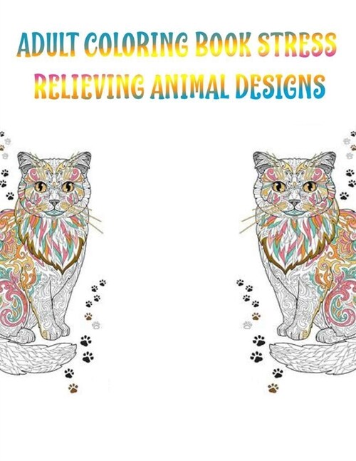 Adult Coloring Book Stress Relieving Animal Designs (Paperback)
