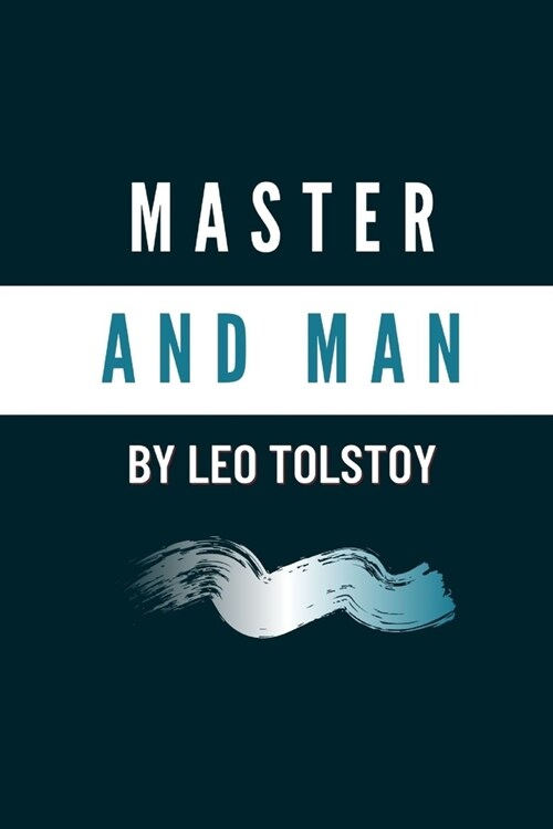 Master and Man by Leo Tolstoy (Paperback)