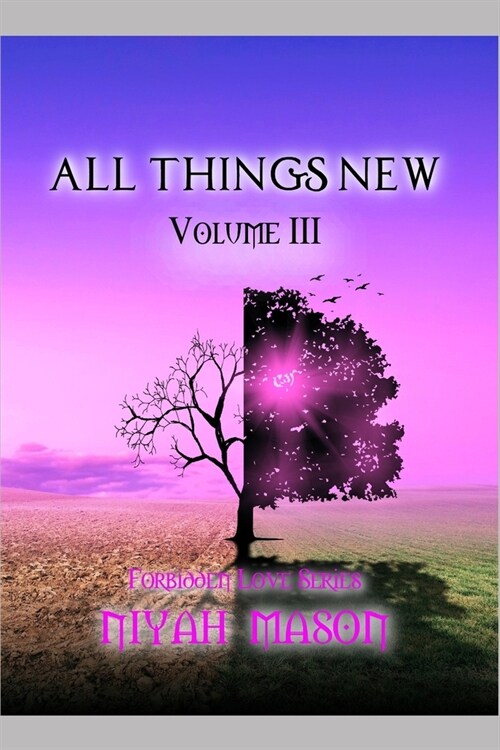 All Things New: Volume III (Paperback)