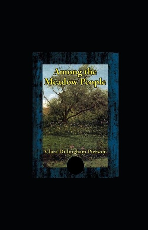 Among the Meadow People illustrated (Paperback)