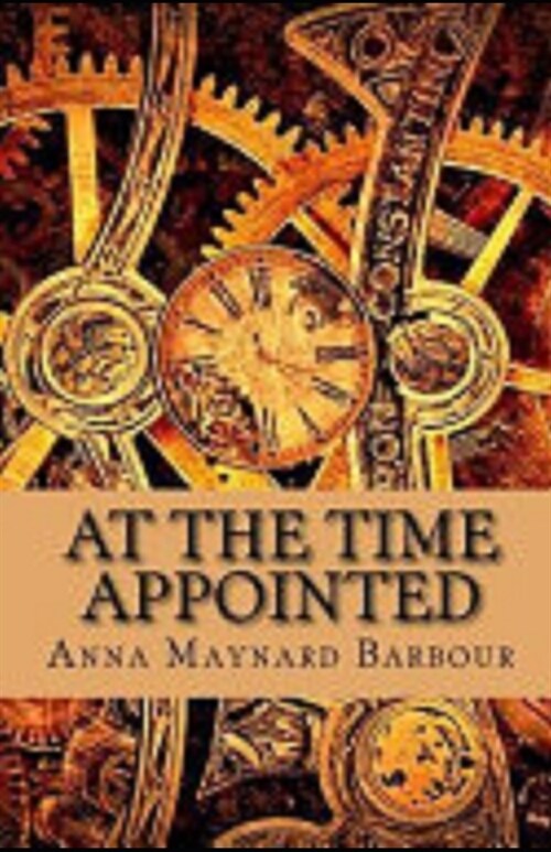 At the Time Appointed Illustrated (Paperback)