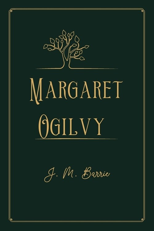 Margaret Ogilvy: Gold Premium Edition (Paperback)