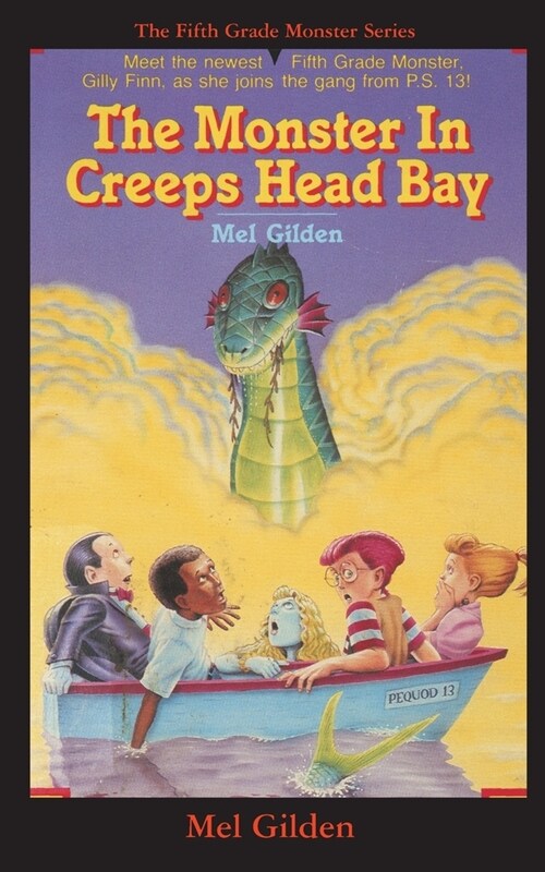 The Monster In Creeps Head Bay: Is There Really a Sea Serpent in Creeps Head Bay? (Paperback)