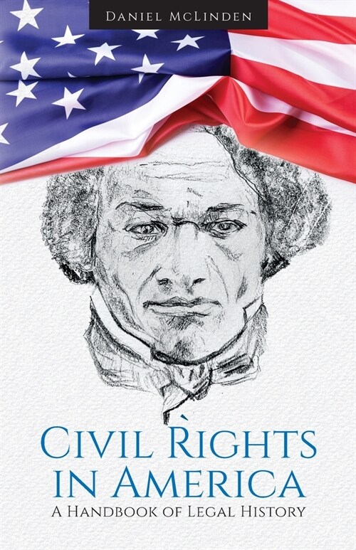 Civil Rights in America: A Handbook of Legal History (Paperback)
