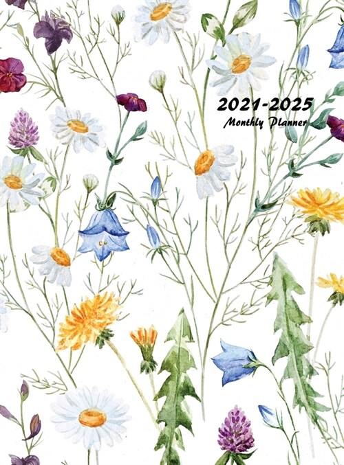 2021-2025 Monthly Planner Hardcover: Large Five Year Planner with Floral Cover (Hardcover)