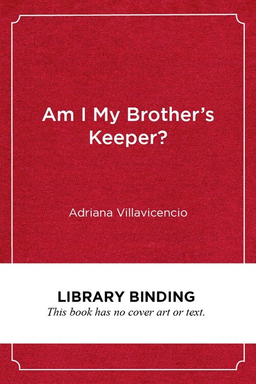 Am I My Brothers Keeper?: Educational Opportunities and Outcomes for Black and Brown Boys (Library Binding)