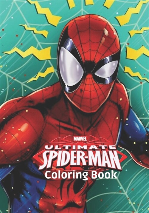 Marvel Ultimate Spiderman Coloring Book: 50 Spiderman Coloring Pages for Boys & Girls Funny Books for Kids Ages 4-12 (Paperback)