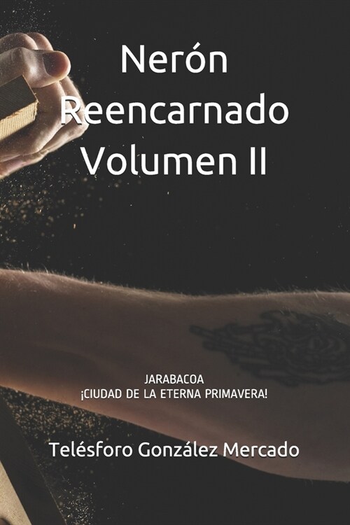 Ner? Reencarnado Volumen II: Jarabacoa 죅iudad de la Eterna Primavera! (Paperback)