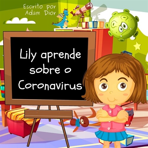Lily Aprende Sobre o Coronavirus (Paperback)