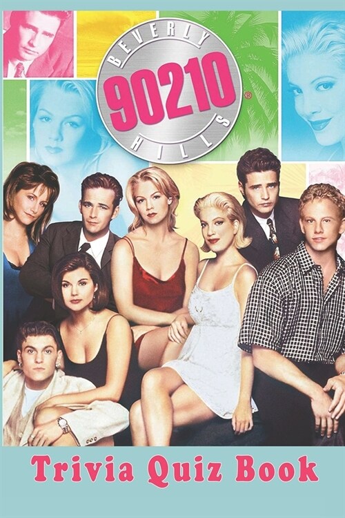 Beverly Hills, 90210: Trivia Quiz Book (Paperback)