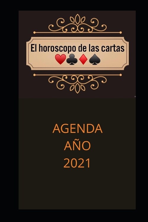 El Hor?copo de Las Cartas Agenda A? 2021 (Paperback)