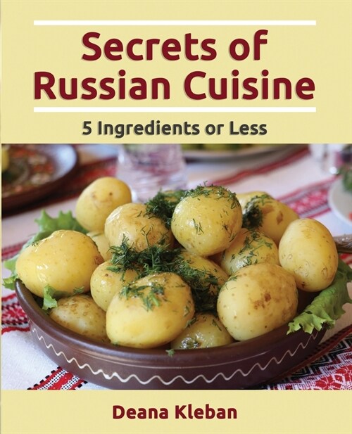 Secrets of Russian Cuisine (Paperback)