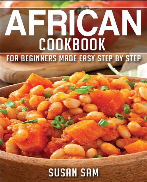 African Cookbook: Book3, for Beginners Made Easy Step by Step (Paperback)