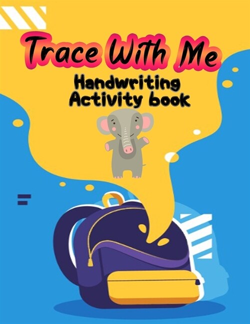 trace with me handwriting activity book: Preschool Tracing and Pen Control (Paperback)