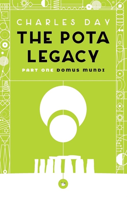 The Pota Legacy: Part One: Domus Mundi (Paperback)