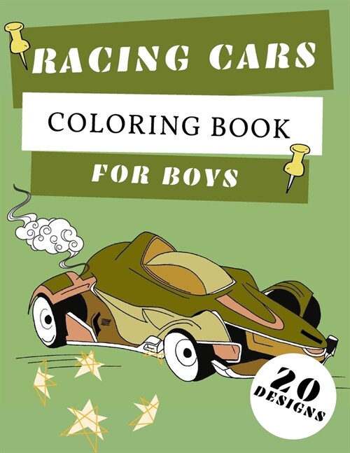 Racing Cars Coloring Book For Boys: Formula 1 Colouring Pages For Children: Super Sport Car: Funny Gifts For Kids (Paperback)