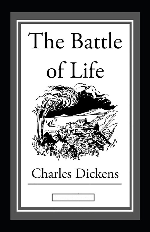 The Battle of Life Annotated (Paperback)
