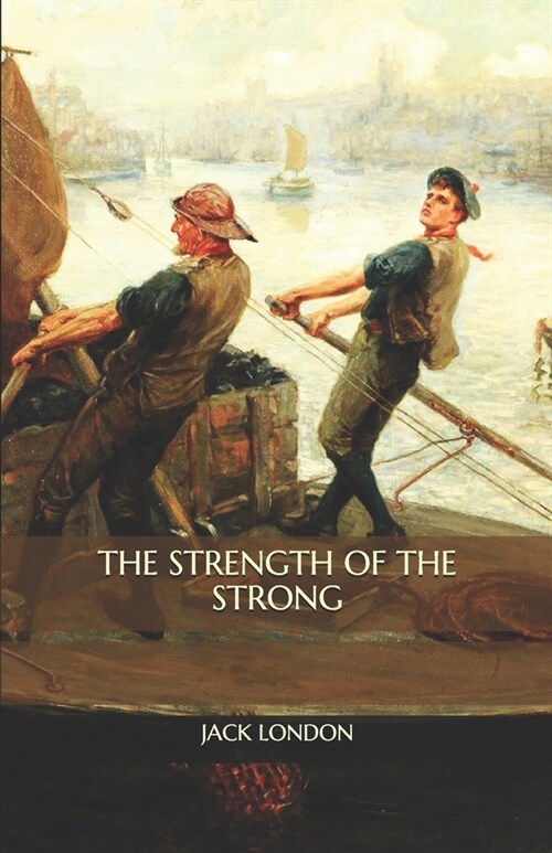The Strength of the Strong (Paperback)