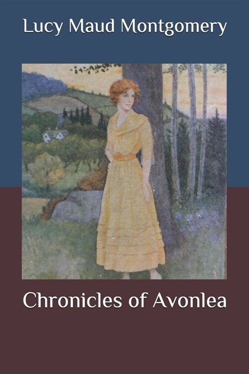 Chronicles of Avonlea (Paperback)