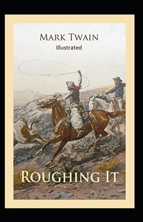 Roughing It Illustrated (Paperback)