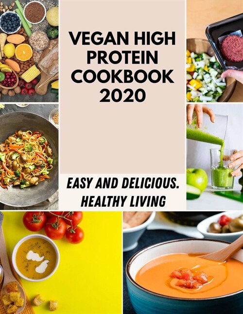 Vegan High Protein Cookbook 2020: Easy & Delicious Lamb Recipes (Paperback)