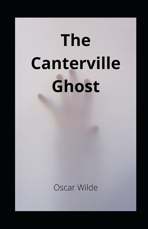 The Canterville Ghost illustrated (Paperback)