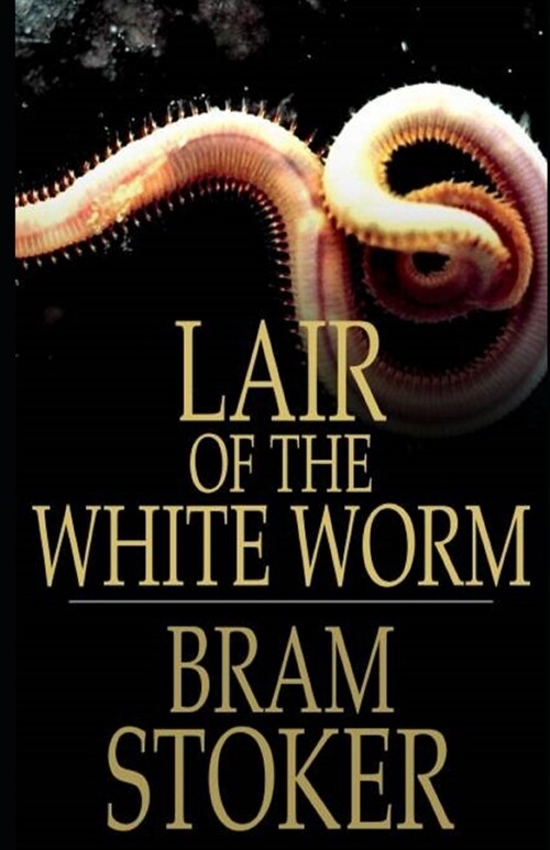 The Lair of the White Worm (Illustrated) (Paperback)