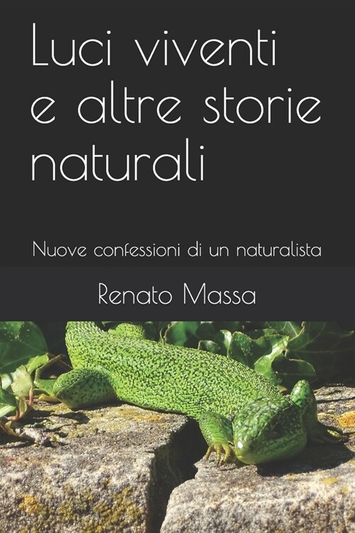 Luci viventi e altre storie naturali: Nuove confessioni di un naturalista (Paperback)