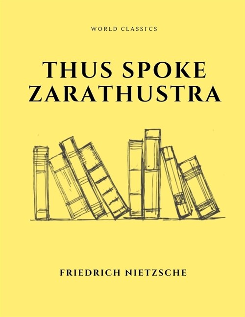 Thus Spoke Zarathustra by Friedrich Nietzsche (Paperback)