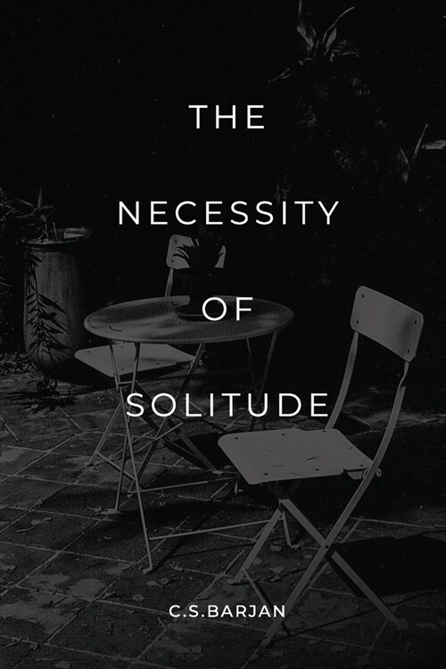 The Necessity of Solitude: Poems (Paperback)