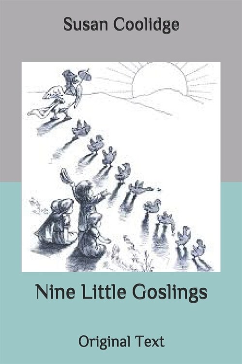 Nine Little Goslings: Original Text (Paperback)